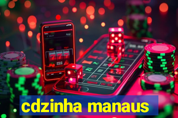 cdzinha manaus